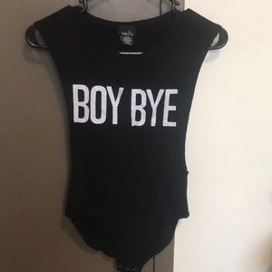 “Boy Bye” body suit with slits down the sides.